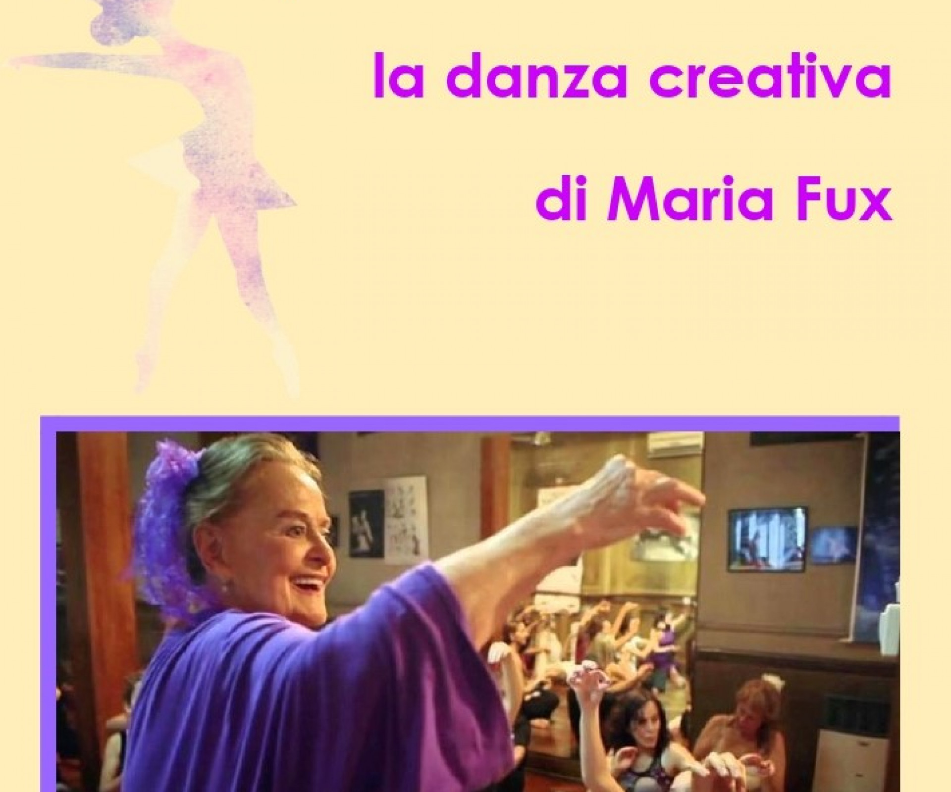 “Danzare la vita: la psicoanalisi incontra la danza creativa di Maria Fux” - sabato 8 ottobre -